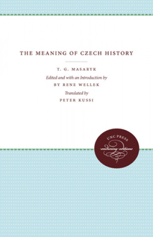 Kniha Meaning of Czech History Tomas Garrigue Masaryk