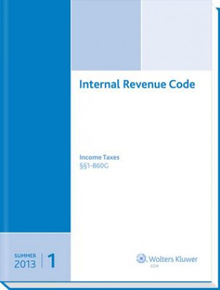 Kniha Internal Revenue Code: Income, Estate, Gift, Employment and Excise Taxes, (Summer 2013 Edition CCH Tax Law