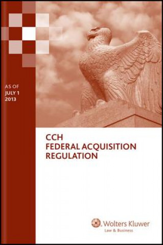 Книга Federal Acquisition Regulation (Far) as of July 1, 2013 CCH Incorporated
