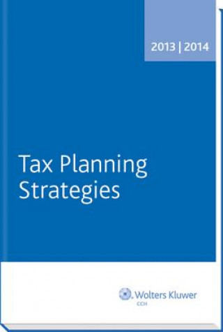 Könyv Tax Planning Strategies (2013-2014) CCH Tax Law