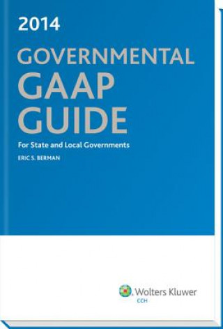 Carte Governmental GAAP Guide, 2014 Eric S. Berman