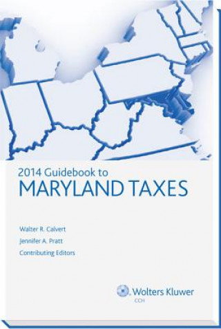 Libro Maryland Taxes, Guidebook to (2014) Walter R. Calvert