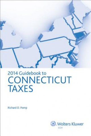 Kniha Connecticut Taxes, Guidebook to (2014) Richard D. Pomp