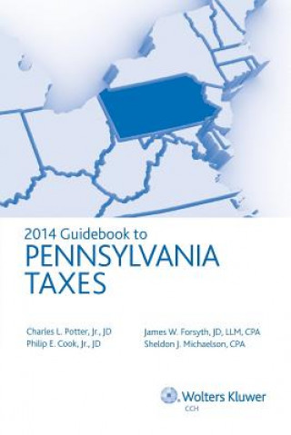Carte Pennsylvania Taxes, Guidebook to (2014) Charles L. Potter