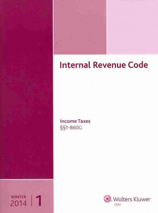 Książka Internal Revenue Code: Income, Estate, Gift, Employment and Excise Taxes (Winter 2014 Edition) CCH Tax Law