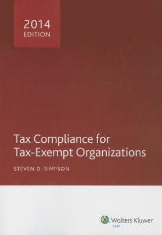 Carte Tax Compliance for Tax-Exempt Organizations Steven D. Simpson