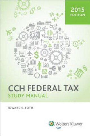 Kniha Federal Tax Study Manual (2015) Edward C. Foth