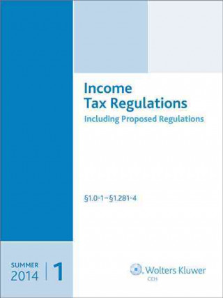 Livre Income Tax Regulations, Summer 2014 Edition CCH Tax Law