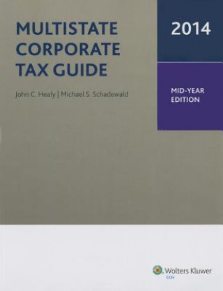 Knjiga Multistate Corporate Tax Guide Midyear Edition (2014) John C. Healy