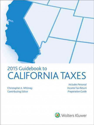 Kniha California Taxes, Guidebook to (2015) CCH Tax Law