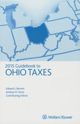 Książka Ohio Taxes, Guidebook to (2015) Edward J. Bernert