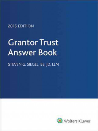 Buch Grantor Trust Answer Book, 2015 Steven G. Siegel