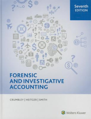 Kniha Forensic and Investigative Accounting, 7th Edition D. Larry Crumbley
