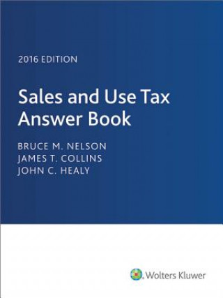 Kniha Sales and Use Tax Answer Book 2016 Bruce M. Nelson