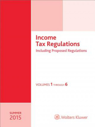 Kniha Income Tax Regulations, Summer 2015 Edition CCH Tax Law