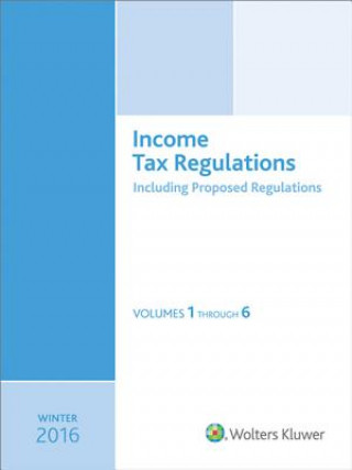 Книга Income Tax Regulations, Winter 2016 Edition CCH Tax Law
