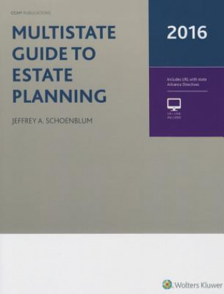 Carte Multistate Guide to Estate Planning (2016) Jeffrey A. Schoenblum