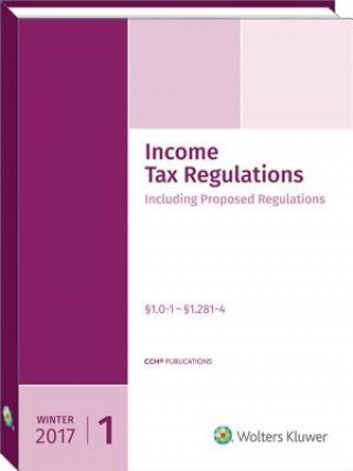 Carte Income Tax Regulations (Winter 2017 Edition), December 2016 CCH Tax Law