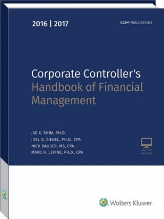 Kniha Corporate Controller's Handbook of Financial Management (2016-2017) Jae K. Shim