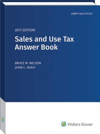 Könyv Sales and Use Tax Answer Book (2017) Bruce M. Nelson
