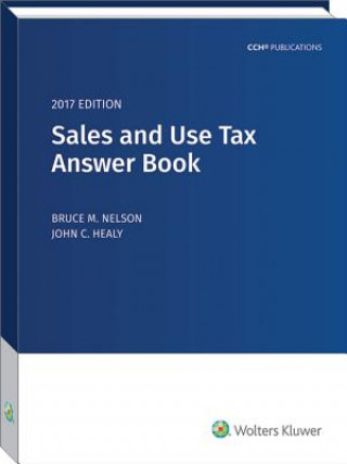 Kniha Sales and Use Tax Answer Book (2017) Bruce M. Nelson