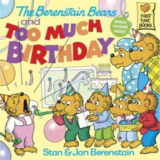 Książka The Berenstain Bears and Too Much Birthday Stan Berenstain