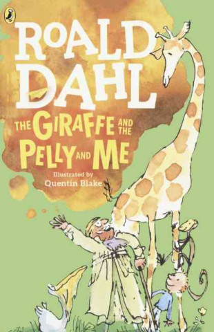 Könyv The Giraffe, the Pelly and Me Roald Dahl