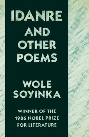 Carte Idanre and Other Poems Wole Soyinka
