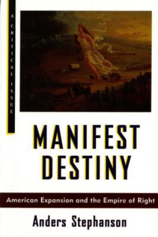 Książka Manifest Destiny Anders Stephanson