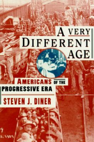 Carte Very Different Age Steven J. Diner