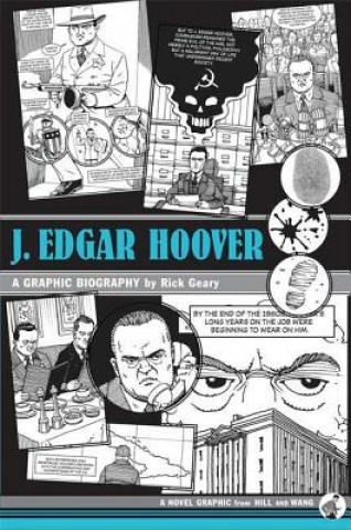 Könyv J. Edgar Hoover: A Graphic Biography Rick Geary