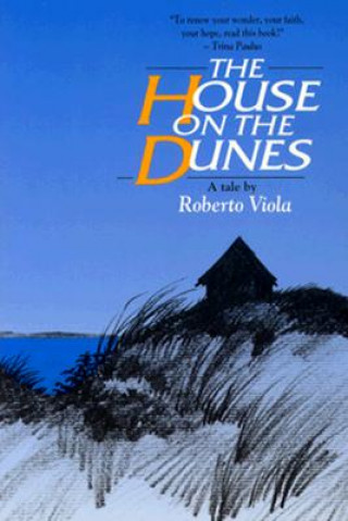 Knjiga The House on the Dunes Roberto Viola