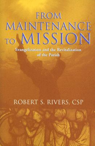 Kniha From Maintenance to Mission Robert S. Rivers