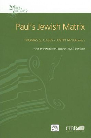 Carte Paul's Jewish Matrix Karl P. Donfried