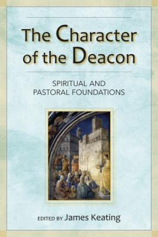 Könyv Character of the Deacon 
