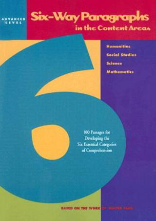 Kniha Six-Way Paragraphs in the Content Areas: Advanced Level: 100 Passages for Developing the Six Essential Categories of Comprehension in the Humanities, Jamestown Publishers