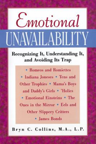 Könyv Emotional Unavailability Bryn C. Collins