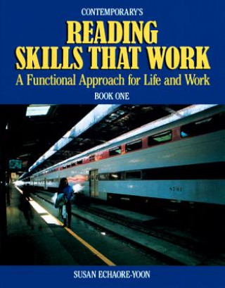 Kniha Skills That Work: Reading 1 Susan Echaore-Yoon