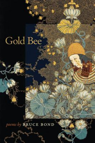 Knjiga Gold Bee Bruce Bond