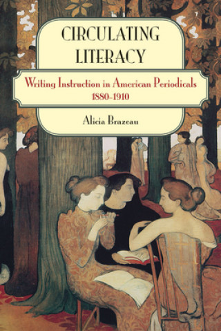 Knjiga Circulating Literacy Alicia Brazeau