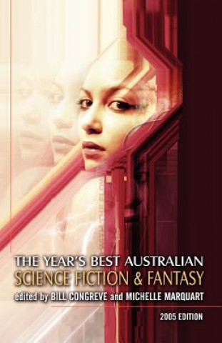 Carte The Year's Best Australian Science Fiction and Fantasy Bill Congreve