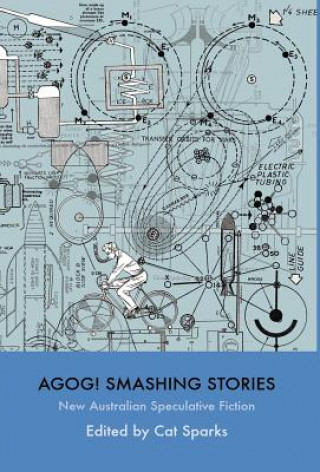 Książka Agog! Smashing Stories Cat Sparks