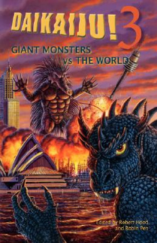 Book Daikaiju! 3 Giant Monsters vs. the World Robin Penn