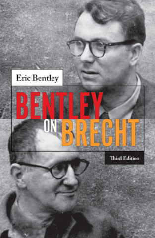 Carte Bentley on Brecht Eric Bentley