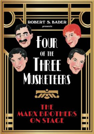Knjiga Four of the Three Musketeers Robert S. Bader