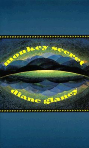 Kniha Monkey Secret Diane Glancy