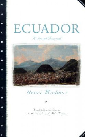 Könyv Ecuador: A Travel Journal Henri Michaux