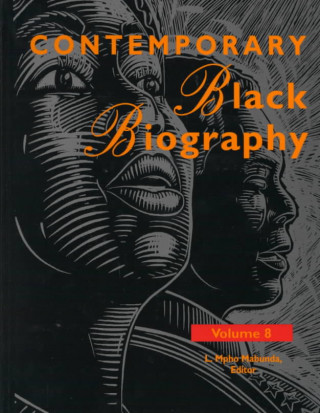 Kniha Contemporary Black Biography: Profiles from the International Black Community La Blanc