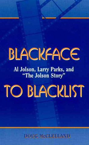 Kniha Blackface to Blacklist Doug McClelland