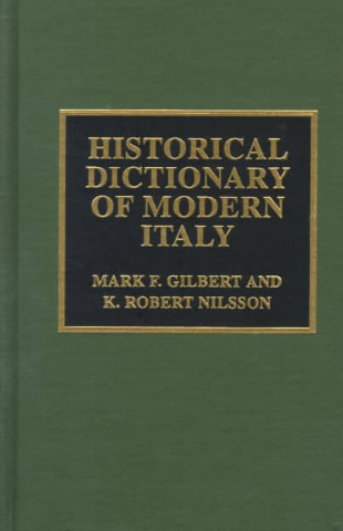 Book Historical Dictionary of Modern Italy Mark F. Gilbert